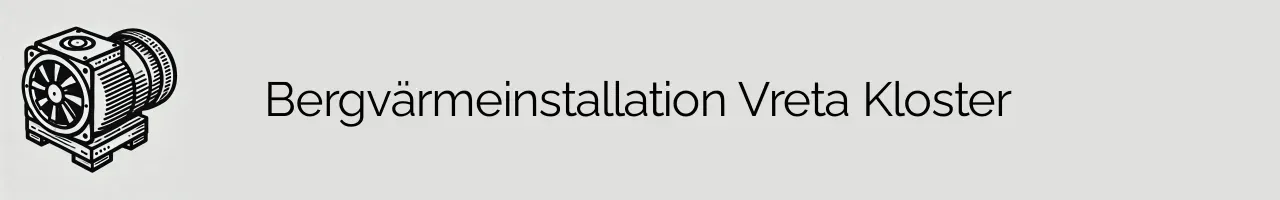 Bergvärmeinstallation Vreta Kloster